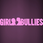 girlbullies @girlbullies onlyfans profile picture